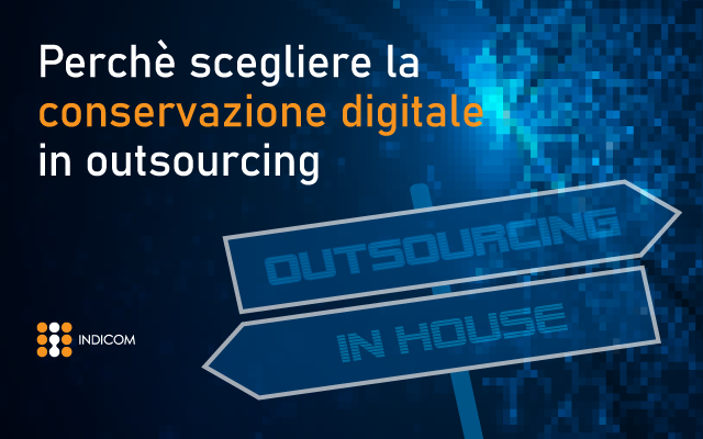 Conservazione digitale in outsourcing: 3 motivi per sceglierla